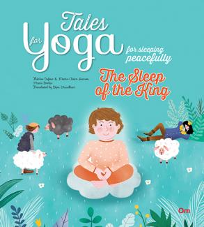 TALES FOR YOGA: THE SLEEP OF THE KING