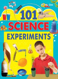 101 SCIENCE EXPERIMENTS (PAPERBACK EDITION)