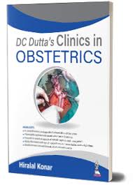 DC Dutta’s Clinics in Obstetrics