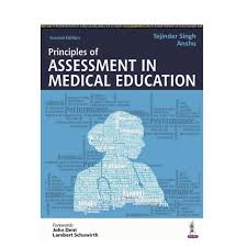 Principles of Assessment in Medical Education