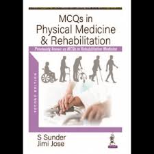 MCQs in Physical Medicine & Rehabilitation