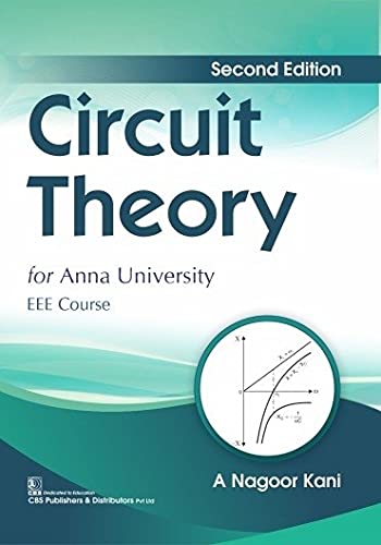 Circuit Theory For Anna Unversity Eee Course 2Ed (Pb 2023)