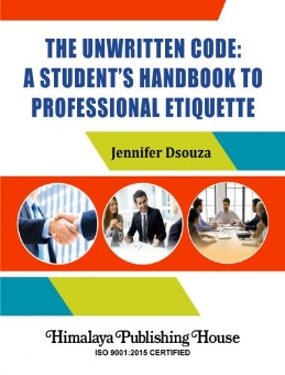The Unwritten Code: A Student's Handbook to Professional Etiquette
