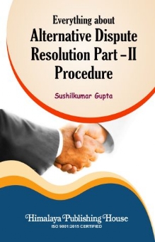 Everything about alternative Dispute Resolution Part -II- Procedure