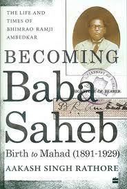 Becoming Babasaheb (volume 1)
