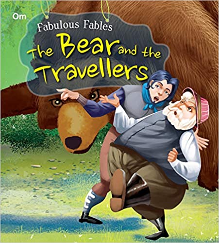 SQUARE BOOK: FABULOUS FABLES FABULOUS FABLES-THE BEAR AND THE TRAVELLERS