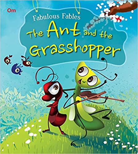 SQUARE BOOK: FABULOUS FABLES -THE ANT AND THE GRASSHOPPER