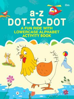 a-z Dot-to-Dot A Fun Ride with lowercase Alphabet Activity Books