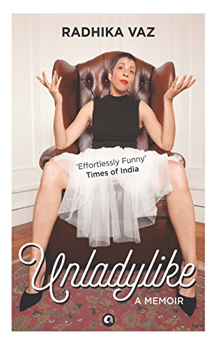 UNLADYLIKE - A MEMOIR