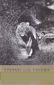 LIVING WITH TIGERS