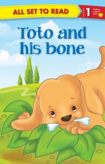 ALL SET TO READ LEVEL- 1 TOTO AND HIS BONE