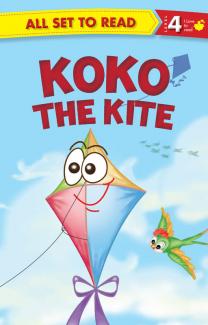 ALL SET TO READ LEVEL- 4 KOKO THE KITE