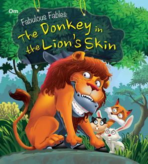 SQUARE BOOK: FABULOUS FABLES THE DONKEY IN THE LIONS SKIN