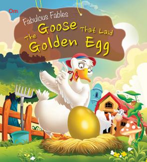 SQUARE BOOK: FABULOUS FABLES THE GOOSE THAT LAID THE GOLDEN EGG