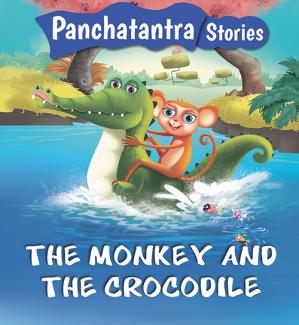 SQUARE BOOK: PANCHATANTRA STORIES  THE MONKEY AND THE CROCODILE