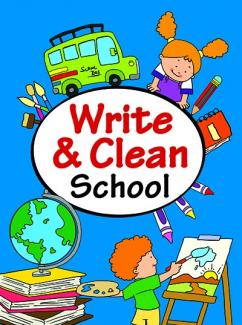 WRITE & CLEAN SCHOOL