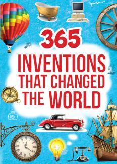 365 INVENTIONS THAT CHANGED THE WORLD