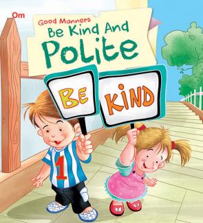 SQUARE BOOK: GOOD MANNERS BE KIND AND POLITE