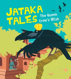 SQUARE BOOK JATAKA TALES THE QUEEN CROWS WISH