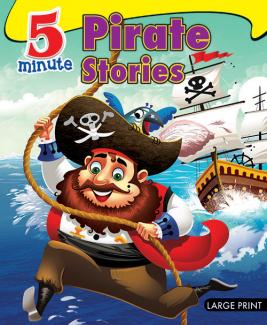 LARGE PRINT 5 MINUTE PIRATE STORIES