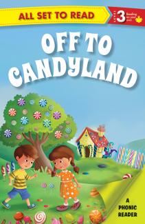 ALL SET TO READ LEVEL- 3 PHONIC READER OFF TO CANDYLAND