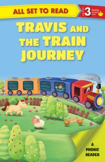 ALL SET TO READ LEVEL- 3 PHONIC READER TRAVIS AND THE TRAIN JOURNEY