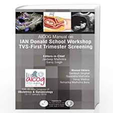Aicog Manual On Ian Donald School Workshop Tvs-First Trimester Screening