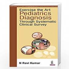 Exercise The Art Pediatrics Diagnosis Through Systematic Clinical Suvey