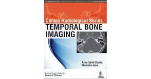 Clinico Radiological Series Temporal Bone Imaging