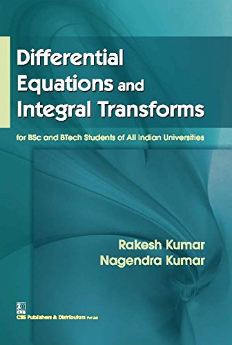 Differential Equations And Integral Transforms For Bsc And Btech Students Of All Universities (Pb 2016)