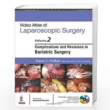 Video Atlas Of Laparoscopic Surgery Vol.2 ,Complications And Revisions In Bariatric Surgery With Dvd