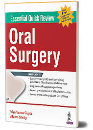 Essential Quick Review: Oral Surgery + FAQs on Oral Surgery