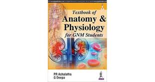 Textbook Of Anatomy And Physiology For Gnm Students