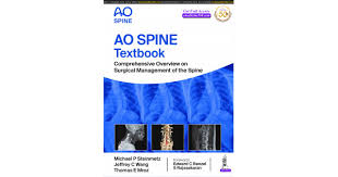 AO Spine Textbook: Comprehensive Overview on Surgical Management of the Spine
