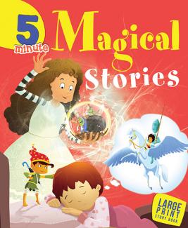 LARGE PRINT 5 MINUTE MAGICAL STORIES
