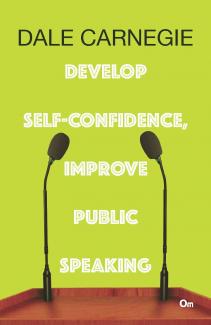 Develop Self Confidence Improve Public Speaking