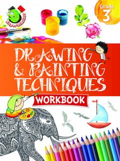 DRAWING AND PAINTING TECHNIQUES WORKBOOK GRADE 3