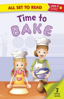 ALL SET TO READ PRE- K: Time to Bake