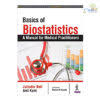 Basics of Biostatistics: A Manual for Medical Practitioners
