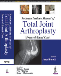 Rothman Institute Manual Of Total Joint Arthroplasty Protocol-Based Care
