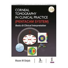 Corneal Tomography In Clinical Practice (Pentacam System): Basics And Clinical Interpretation