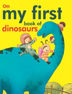 My first book of Dinosaurs (Padded Board Book)