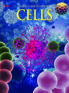 ENCYCLOPEDIA SCIENCE: CELLS