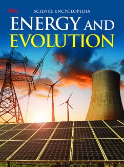 ENCYCLOPEDIA SCIENCE: ENERGY AND EVOLUTION