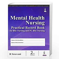Mental Health Nursing Practical Record Book for BSc Nursing and PC BSc Nursing