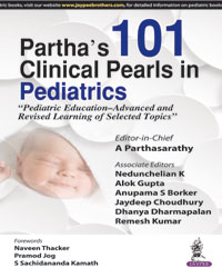 Partha'S 101 Clinical Pearls In Pediatrics"Pediatric Education-Advanced And Revised Learning Of Sele