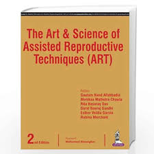 The Art & Science Of Assisted Reproductive Techniques (Art)