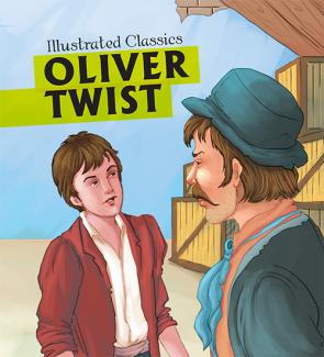 ILLUSTRATED CLASSICS OLIVER TWIST
