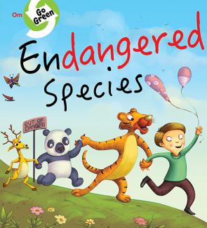 GO GREEN: ENDANGERED SPECIES LIFE IN DANGER