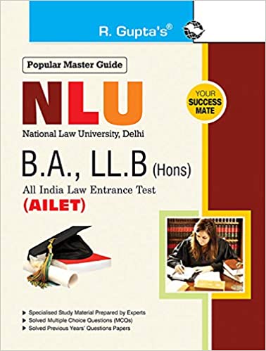 NLU (AILET) Five Year B.A., LL.B. (Hons.) Entrance Exam Guide